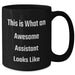 Funny Assistant Black Coffee Mugs Gifts from Men for Awesome Assistants on Father's Day, 'This Is What An Awesome Assistant Looks Like' Quote - Additional