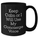 Concierge Gifts Funny Black Coffee Mug Keep Calm Or I Will Use My Concierge Voice for Him from Family, Friends, or Coworkers - Unique Father's Day Unique Gifts - Additional