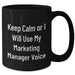 Funny Marketing Manager Gifts from Friends to Keep Calm on Father's Day - Black Coffee Mug - Additional