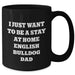 English Bulldog Dad Funny Quote Black Coffee Mugs, Gifts from Dad to English Bulldog Lovers, Father's Day Unique Gifts - Additional