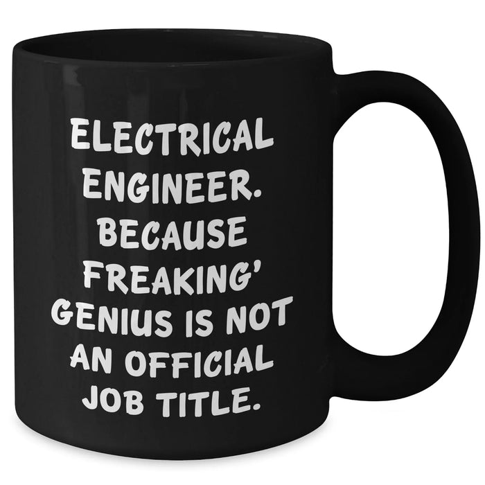 Electrical Engineer Gifts, Funny Quote, Black Coffee Mug, Father's Day Unique Gifts from Family to Electrical Engineer - Additional