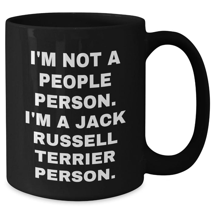 Funny Jack Russell Terrier Dog Gifts - 'I'm Not A People Person. I'm A Jack Russell Terrier Person.' Black Coffee Mug For Men, Friends, Family - Father's Day Unique Gifts from Men, Coworkers - Additional