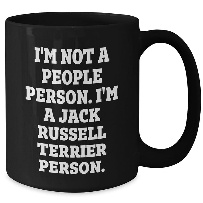 Funny Jack Russell Terrier Dog Gifts for Men - I'm Not A People Person. I'm A Jack Russell Terrier Person. Black Coffee Mug, Father's Day Unique Gifts from Family to Friends - Additional