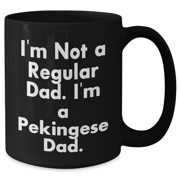 Funny Pekingese Dog Dad Black Coffee Mug Gifts from Family, Friends Graduation Unique - Additional