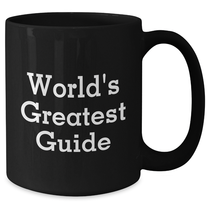 World's Greatest Guide Funny Mugs for Guide Enthusiasts Gifts from Men, Gifts for Guide Lovers on Father's Day, Black Coffee Mug - Additional