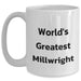 Funny World's Greatest Millwright Gifts for Mom on Mother's Day - White Coffee Mug, Perfect for Millwright Enthusiasts, Gifts from Friends, Family, or Coworkers - Main