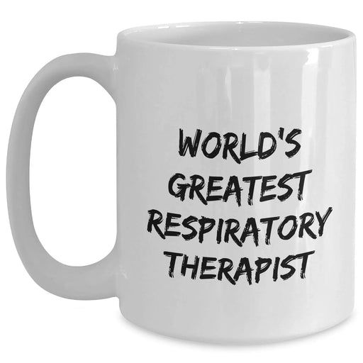 Funny Respiratory Therapist Gifts from Friends for Graduation Unique White Coffee Mugs - 'World's Greatest' Quote, Microwave and Dishwasher Safe - Main