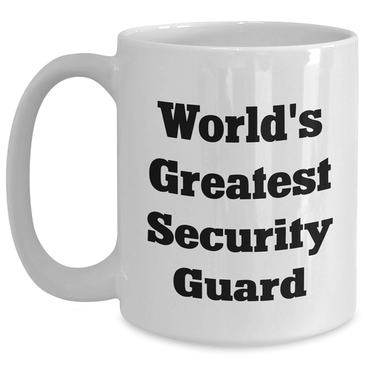 Funny Security Guard Gifts from Men to Security Guard, World's Greatest White Coffee Mug for Father's Day - Main