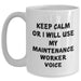 Funny Maintenance Worker Gifts - 'Keep Calm Or I Will Use My Maintenance Worker Voice' White Coffee Mug for Dad, Husband, Friend, or Coworker on Father's Day - Main