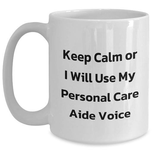 Personal Care Aide Voice Funny White Coffee Mug Gifts from Friends for Men Fathers Day Unique Gifts - Main