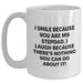 Funny Stepdad Gifts, White Coffee Mug, 'I Smile Because You Are My Stepdad, I Laugh Because There's Nothing You Can Do About It!' - Gifts from Women, Family, Friends to Stepdad on Father's Day - Main