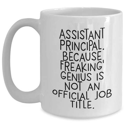 Funny Assistant Principal Gifts, White Coffee Mug for Assistant Principal, Gifts from Men to Assistant Principal, Perfect for Father's Day Unique Gifts - Main