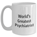 Funny World's Greatest Psychiatrist Gifts for Mother's Day White Coffee Mug, Perfect for Psychiatrist Women, Friends, and Family from Men - Main