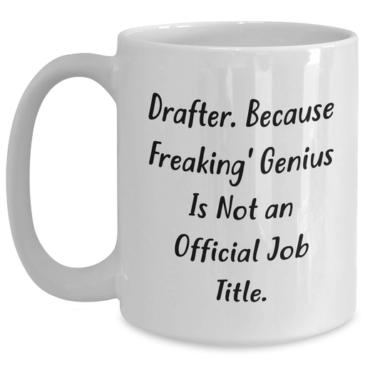 Funny Drafter Gifts from Friends, Unique White Coffee Mug for Dad, Father's Day Unique Gifts - Main