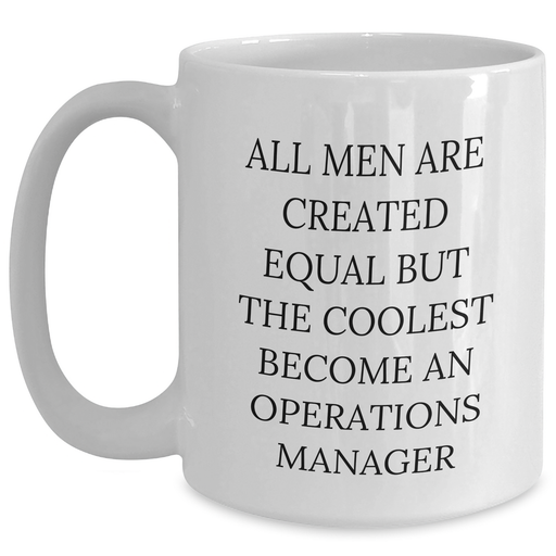 Funny Operations Manager White Coffee Mug, Inspirational Quote for Graduation Gifts from Friends, Coworkers, or Family to Operations Manager Men - Main