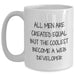 Funny Web Developer Gifts from Men for Father's Day - White Coffee Mug - 'All Men Are Created Equal But The Coolest Become A Web Developer' Quote - Main