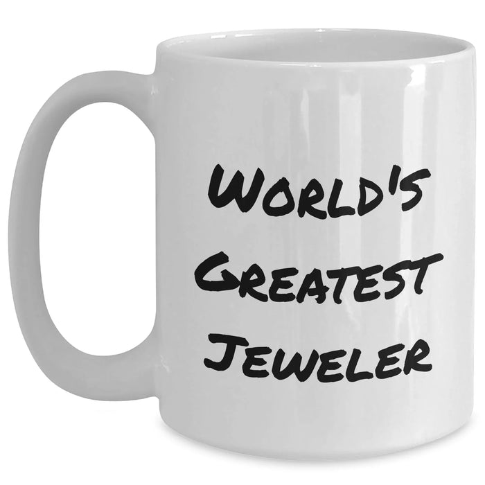 Funny World's Greatest Jeweler Gifts for Her from Family, White Coffee Mug for Graduation, 11oz or 15oz Ceramic Mug - Main