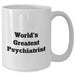 Funny World's Greatest Psychiatrist Gifts for Mom - White Coffee Mug, Unique Mother's Day Present from Family, Friends, or Coworkers - Additional