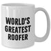 Funny Roofer Gifts for Mom - World's Greatest Roofer Quote on 11oz or 15oz White Ceramic Mug, Gifts from Friends, Gifts for Women on Mother's Day - Additional