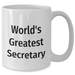 Witty World's Greatest Secretary Funny Quote White Coffee Mug, Gifts from Friends to Family for Secretary on Father's Day - Additional
