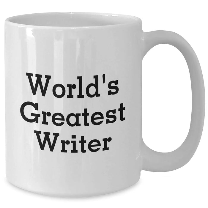 Funny Writer Gifts for Men from Family - World's Greatest Writer Quote White Coffee Mug, 11oz or 15oz, Ceramic, Microwave, and Dishwasher Safe - Additional