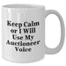 Funny Auctioneer Gifts for Men - Keep Calm Or I Will Use My Auctioneer Voice - White Coffee Mug, Gifts from Men to Family, Dad's Father's Day Unique Gifts - Additional