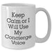 Concierge Gifts Keep Calm Or I Will Use My Voice Funny White Coffee Mug Men Gifts for Father's Day - Additional