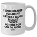 Funny Quote Coffee Mug for Dad, Gifts from Family, White Ceramic Mug for Father's Day, 'I Smile Because You Are My Father, I Laugh Because There's Nothing You Can Do About It!' - Additional
