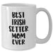 Best Irish Setter Mom Ever | Irish Setter Dog White Coffee Mug | Funny Irish Setter Mom | Irish Setter Gifts for Father's Day Unique Gifts from Daughter or Son - Additional
