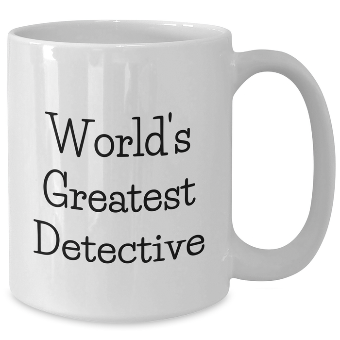 World's Greatest Detective Funny White Coffee Mug Gifts from Men for Father's Day - Additional