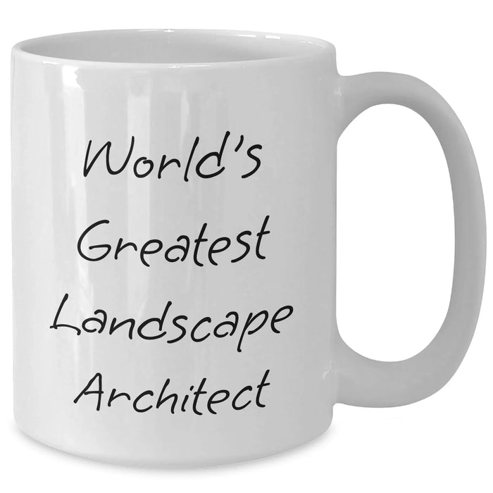 Funny Landscape Architect Gifts for Men from World's Greatest - White Coffee Mug, 11oz or 15oz - Additional