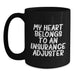 Funny Insurance Adjuster Gifts for Him, My Heart Belongs To An Insurance Adjuster Quote on Black Coffee Mug, Valentine's Unique Gifts from Friends to Insurance Adjuster Men - Main