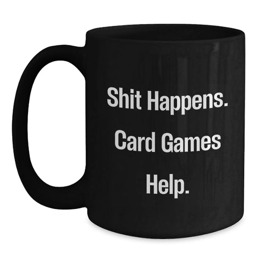 Funny Card Games Gift for Card Game Enthusiasts, Black Coffee Mug, Gifts from Friends for Men, Women, Black 11oz 15oz Ceramic - Main