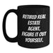 Funny Real Estate Agent Gifts from Friends for Graduation, Retired Agent Figure It Out Yourself Quote on Black Coffee Mug - Main