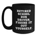 Funny School Bus Driver Gifts for Retired Bus Drivers, 'Figure It Out Yourself' Black Coffee Mug, Graduation Unique Gifts from Friends - Main