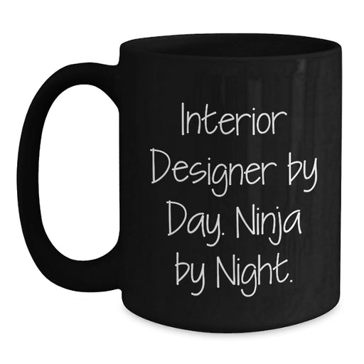 Funny Interior Designer Gifts for Men from Friends Christmas Unique Mugs Interior Designer By Day Ninja By Night - Main