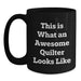 Funny Quilter Gifts from Friends Black Coffee Mug, Quilter Birthday Unique Gifts for Men Women Friends, This Is What An Awesome Quilter Looks Like - Main