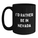 Nevada Gifts, Funny Black Coffee Mug, I'd Rather Be In Nevada Gifts from Friends to Family - Main