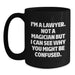 Funny Lawyer Gifts for Men, Women, Friends, and Family - Christmas Unique Mug with 'I'm A Lawyer. Not A Magician But I Can See Why You Might Be Confused.' Quote, Black Coffee Mug - Main