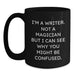 Funny Writer Birthday Unique Gift for Writers Friends and Family - 'I'm A Writer. Not A Magician But I Can See Why You Might Be Confused.' Black Coffee Mug - Main