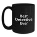 Best Detective Ever Funny Quote Black Coffee Mugs Gifts for Detective Men, Unique Christmas Unique Gifts from Friends to Family - Main