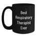 Funny Inspirational Gift for Respiratory Therapist - Black Coffee Mug from Friends, Best Respiratory Therapist Ever Quote, Unique Christmas Unique Gifts for Men and Family - Main