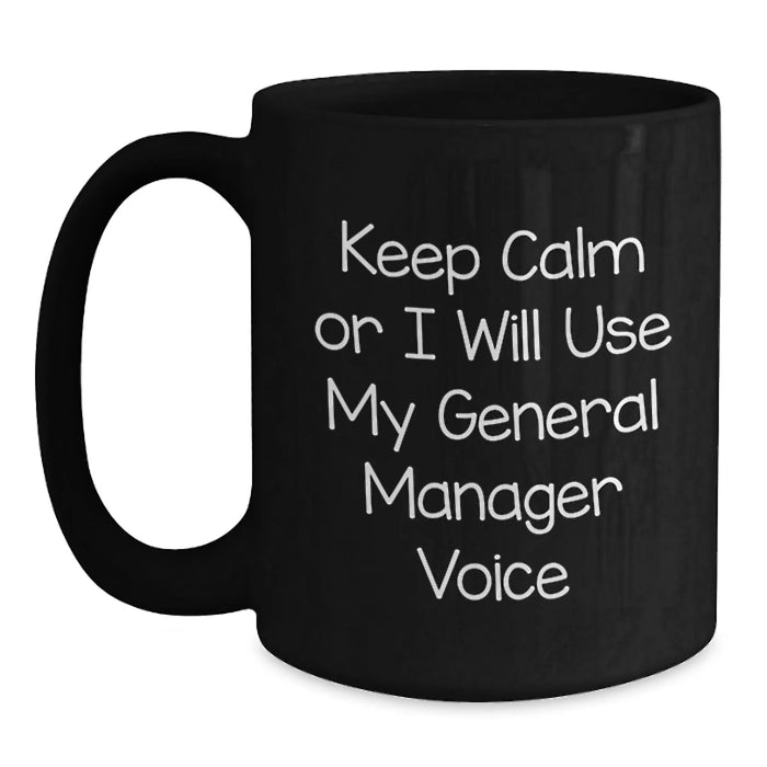 General Manager Gifts for Men Funny Black Coffee Mug, Keep Calm or I'll Use My GM Voice, Graduation Unique Gifts from Friends - Main