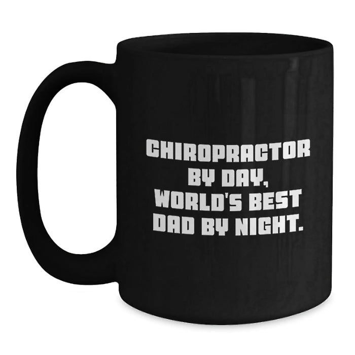 Funny Chiropractor Gifts for Men - Chiropractor Black Coffee Mug - Gifts from Family to Chiropractor By Day, World's Best Dad By Night. - Main
