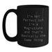 Funny Magistrate Gifts from Friends - 'I'm Not Perfect' Black Coffee Mug for Graduation - Main