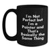Funny Painter Gifts for Christmas from Friends, Unique Black Coffee Mug Quote I'm Not Perfect But I'm A Painter And That's Basically The Same Thing, Men or Women - Main