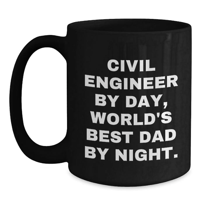 Funniest Civil Engineer Gifts for Men, World's Best Dad Black Coffee Mug, Perfect Unique Christmas Unique Gifts from Family, 11oz 15oz Ceramic Mugs - Main