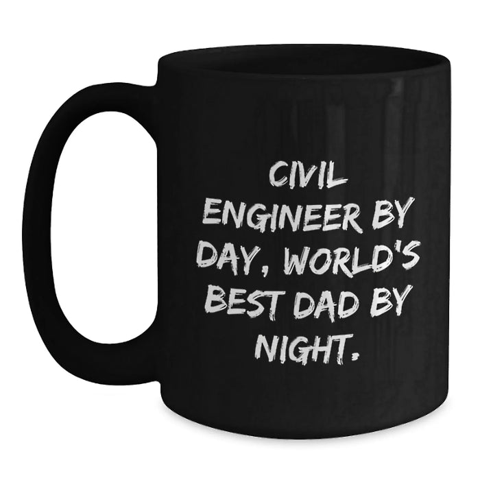 Civil Engineer Gifts for Men - Funny Quote Black Coffee Mug, Gifts from Dad for Christmas Unique Gifts - Main