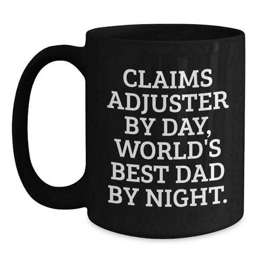 Claims Adjuster Gifts Funny Humor Black Coffee Mug Christmas Unique Gifts for Claims Adjuster - Main