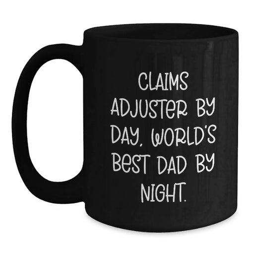 Funny Claims Adjuster Gifts for Men, Unique Christmas Unique Office Mugs for Claims Adjuster Day World's Best Dad Night - Main